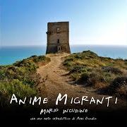 Der musikalische text NOVUMUNNU von MARIO INCUDINE ist auch in dem Album vorhanden Anime migranti (2010)