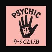 Der musikalische text SOUL SLEEP von HTRK ist auch in dem Album vorhanden Psychic 9-5 club (2014)