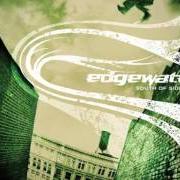 Der musikalische text BREAK ME OUT von EDGEWATER ist auch in dem Album vorhanden South of sideways (2004)