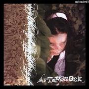 Der musikalische text THROUGH THE LOOKING GLASS von AFTERSHOCK ist auch in dem Album vorhanden Through the looking glass (2000)