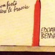 Der musikalische text NON FARTI CADERE LE BRACCIA von EDOARDO BENNATO ist auch in dem Album vorhanden Non farti cadere le braccia (1973)