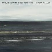 Der musikalische text PEOPLE WILL ALWAYS NEED COAL von PUBLIC SERVICE BROADCASTING ist auch in dem Album vorhanden Every valley (2017)