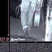 Der musikalische text VICTIM von EIGHTEEN VISIONS ist auch in dem Album vorhanden Eighteen visions (2006)