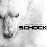 Der musikalische text SCHOCK von EISBRECHER ist auch in dem Album vorhanden Schock (2015)