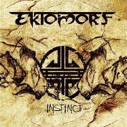 Der musikalische text INSTINCT von EKTOMORF ist auch in dem Album vorhanden Instinct (2005)