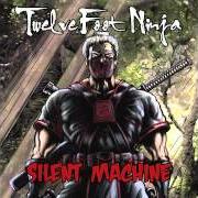 Der musikalische text ROGUE von TWELVE FOOT NINJA ist auch in dem Album vorhanden Silent machine (2012)