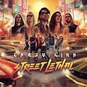 Der musikalische text ENTER THE DOJO von CRAZY LIXX ist auch in dem Album vorhanden Street lethal (2021)
