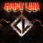 Der musikalische text ALL LOOKS, NO HOOKS von CRAZY LIXX ist auch in dem Album vorhanden Crazy lixx (2014)