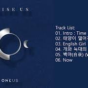 Der musikalische text ENGLISH GIRL von ONEUS ist auch in dem Album vorhanden Raise us (2019)