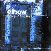 Der musikalische text DON'T MIX YOUR DRINKS von ELBOW ist auch in dem Album vorhanden Asleep in the back (2001)