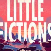 Der musikalische text LITTLE FICTIONS von ELBOW ist auch in dem Album vorhanden Little fictions (2017)