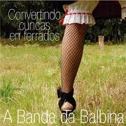 Der musikalische text O MARCO von A BANDA DA BALBINA ist auch in dem Album vorhanden Convertindo cuncas en ferrados (2016)