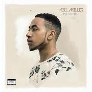 Der musikalische text WE CAME TO PARTY von ABEL MILLER ist auch in dem Album vorhanden Patience (2015)