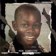 Der musikalische text MEILLEURS von ABOU DEBEING ist auch in dem Album vorhanden Mon histoire - part 1 (2020)