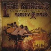 Der musikalische text SHE von ABNEY PARK ist auch in dem Album vorhanden Lost horizons (2008)