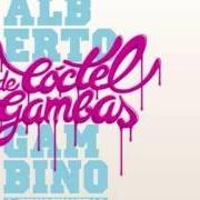 Der musikalische text GAMBINO-MAN von ALBERTO GAMBINO ist auch in dem Album vorhanden Cocktail de gambas (2011)