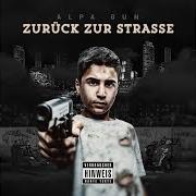 Der musikalische text SKIT 1 von ALPA GUN ist auch in dem Album vorhanden Zurück zur straße (2016)