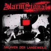 Der musikalische text DIE NACHT DIE ALLES ANDERS MACHT von ALARMSIGNAL ist auch in dem Album vorhanden Sklaven der langeweile (2009)