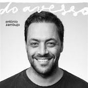 Der musikalische text MODA ANTIGA von ANTÓNIO ZAMBUJO ist auch in dem Album vorhanden Do avesso (2019)