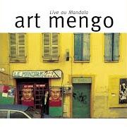 Der musikalische text GINO von ART MENGO ist auch in dem Album vorhanden Live au mandala (1997)
