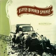 Der musikalische text NORTH SIDE BLUES von ELEVEN HUNDRED SPRINGS ist auch in dem Album vorhanden Bandwagon (2004)