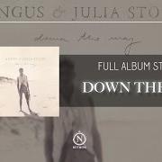 Der musikalische text MY WORD FOR IT von ANGUS STONE ist auch in dem Album vorhanden Angus & julia stone (2014)