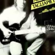 Der musikalische text NELLA NOTTE von ALDO TAGLIAPIETRA ist auch in dem Album vorhanden Nella notte (1984)
