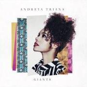 Der musikalische text EVERYTHING YOU NEVER HAD, PT. II von ANDREYA TRIANA ist auch in dem Album vorhanden Giants (2015)