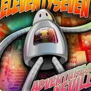Der musikalische text BACK WHEN WE WERE KIDS von ELEVENTYSEVEN ist auch in dem Album vorhanden Adventures in eville (2009)