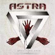 Der musikalische text SUNRISE TO SUNSET von ASTRA ist auch in dem Album vorhanden Broken balance (2014)
