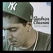 Der musikalische text RANZA PARTY von ANDREA CHIARINI ist auch in dem Album vorhanden Capitan america (2013)