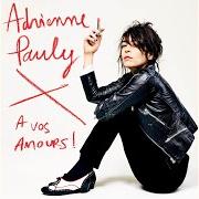 Der musikalische text LA CONNE von ADRIENNE PAULY ist auch in dem Album vorhanden A vos amours (2018)