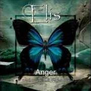 Der musikalische text ANGER von ELIS ist auch in dem Album vorhanden Dark clouds in a perfect sky (2004)