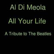 Der musikalische text IF I FELL von AL DI MEOLA ist auch in dem Album vorhanden All your life (2013)