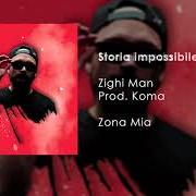 Der musikalische text VERSI E LASCRIME von ZIGHI ist auch in dem Album vorhanden Zona mia (2019)