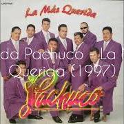 Der musikalische text LA MAS QUERIDA von BANDA PACHUCO ist auch in dem Album vorhanden La más querida (1997)