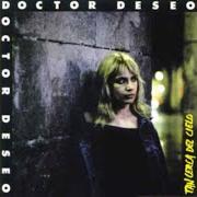 Der musikalische text NUNCA LA PODRÉ OLVIDAR (BALADA PA' UNA PUTA) von DOCTOR DESEO ist auch in dem Album vorhanden Tan cerca del cielo (1989)