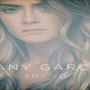 Der musikalische text QUE VIVA LA GENTE von KANY GARCÍA ist auch in dem Album vorhanden Soy yo (2018)