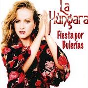 Der musikalische text A SOLAS CON MI SOLEDAD von LA HÚNGARA ist auch in dem Album vorhanden Fiesta por bulerías (2011)