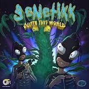 Der musikalische text CHOP $UEY von GENETIKK ist auch in dem Album vorhanden Outtathisworld - radio show vol. 1 (2019)