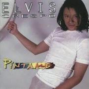 Der musikalische text ERES TU von ELVIS CRESPO ist auch in dem Album vorhanden Pintame (1999)
