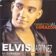 Der musikalische text BAILANDO CON EL von ELVIS MARTINEZ ist auch in dem Album vorhanden Directo al corazon (1999)