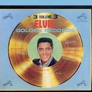 Der musikalische text I GOTTA KNOW von ELVIS PRESLEY ist auch in dem Album vorhanden Elvis' golden records volume 3 (1962)