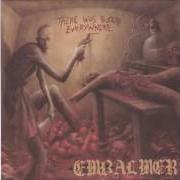 Der musikalische text BLOOD SUCKING FREAKS von EMBALMER ist auch in dem Album vorhanden There was blood everywhere (1997)