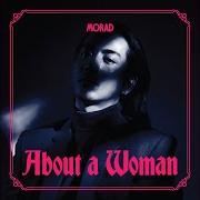Der musikalische text IF TOMORROW I'M LOSING YOU von MORAD (INDONESIA) ist auch in dem Album vorhanden About a woman (2022)