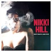 Der musikalische text STRUTTIN' von NIKKI HILL ist auch in dem Album vorhanden Heavy hearts hard fists (2015)
