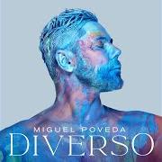 Der musikalische text DIVERSO von MIGUEL POVEDA ist auch in dem Album vorhanden Diverso (2021)