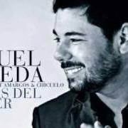 Der musikalische text EN EL ÚLTIMO MINUTO von MIGUEL POVEDA ist auch in dem Album vorhanden Coplas del querer (2009)