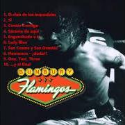 Der musikalische text ONE, TWO, THREE von ENRIQUE BUNBURY ist auch in dem Album vorhanden Flamingos (2002)