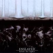 Der musikalische text QUEEN OF NIGHT von ENSLAVED ist auch in dem Album vorhanden Below the lights (2003)